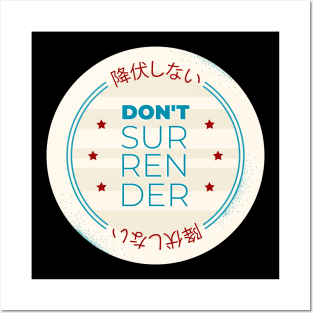 Don't Surrender Posters and Art